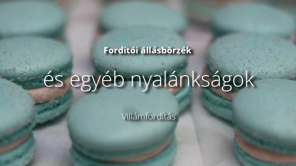 Fordítói állásbörzék és egyéb nyalánkságok